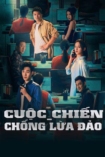 Watch Cuộc Chiến Chống Lừa Đảo - Anti Fraud