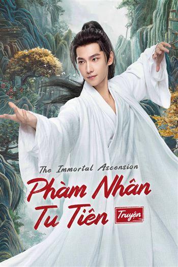Watch Phàm Nhân Tu Tiên Truyện - The Immortal Ascension