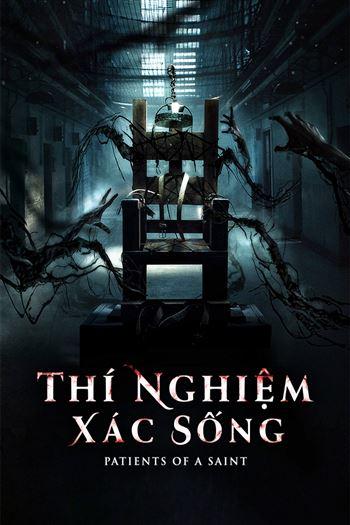 Watch Thí Nghiệm Xác Sống - Patients Of A Saint