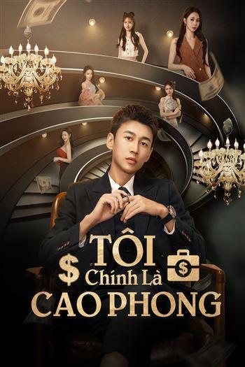 Watch Tôi Chính Là Cao Phong - My Ceo In Disguise