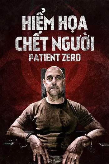 Watch Hiểm Họa Chết Người - Patient Zero