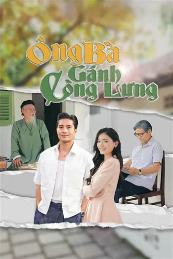 Watch Ông Bà Gánh Còng Lưng - Ong Ba Ganh Cong Lung